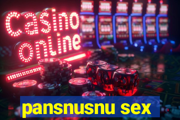 pansnusnu sex